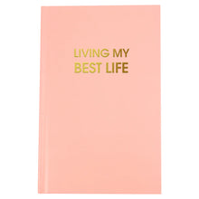Load image into Gallery viewer, Living My Best Life - Premium Bright Hardcover Journal