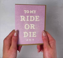 Load and play video in Gallery viewer, To My Ride Or Die Card | Bestie Card | Fun Friendship Card