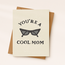 Load image into Gallery viewer, Cool Mom Card | Funny Mom's Day Card | Sunglasses
