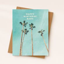 Load image into Gallery viewer, Birthday Babe Palm Card | Beach Card | California
