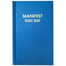 Load image into Gallery viewer, Manifest That Shit - Bold Metallic Hardcover Journal
