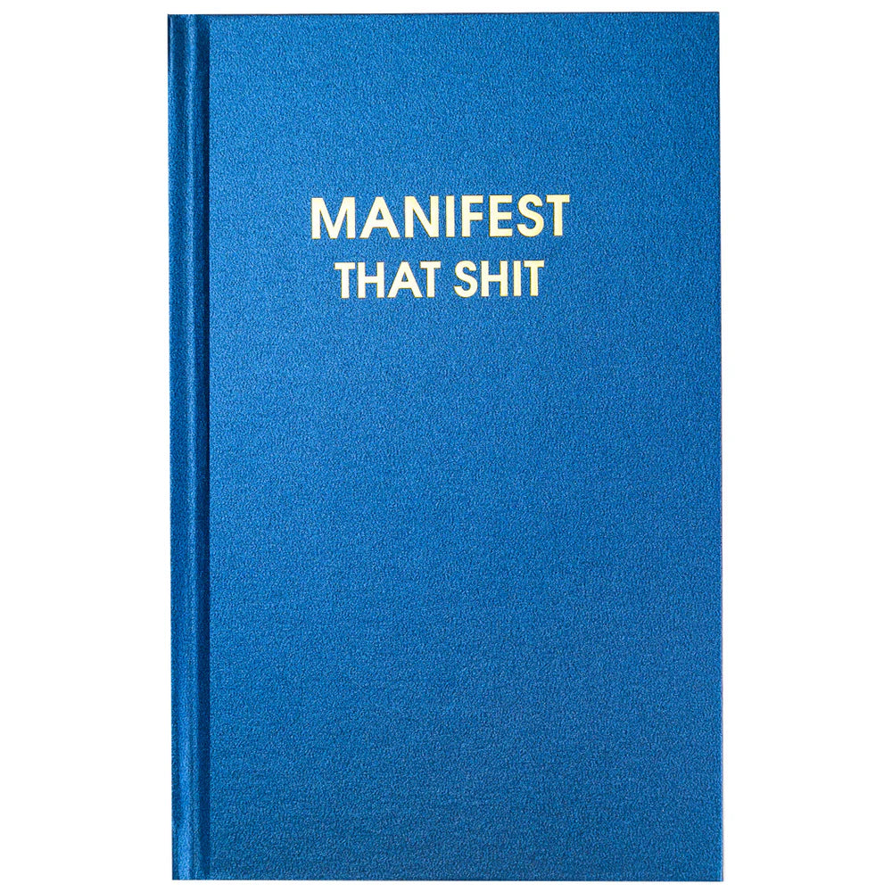 Manifest That Shit - Bold Metallic Hardcover Journal