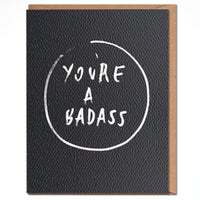 You're a Badass Card