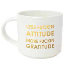 Load image into Gallery viewer, Less Fucking Attitude More Fucking Gratitude - 16oz Gold Metallic Coffee Mug
